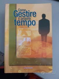 Come Gestire il Proprio Tempo