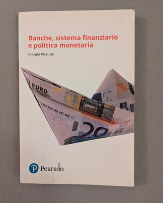 Banche, sistema finanziario e politica monetaria 