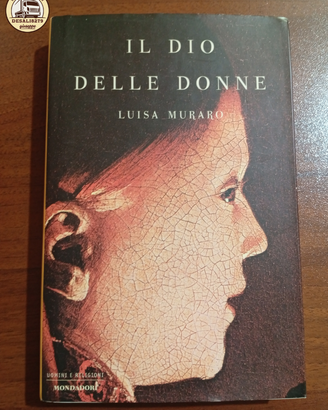 Il Dio delle Donne - Luisa Muraro (Mondadori)