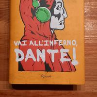 libro Vai all'inferno Dante - Luigi Garlando