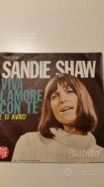 45 giri Sandi Shaw "Vivo l'amore con te/E ti avr