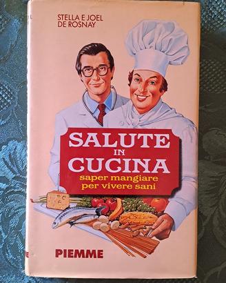 Libro Salute in cucina - Stella e Joel De Rosnay