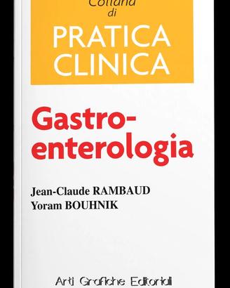 Collana di Pratica Clinica. Gaatro-enterologia