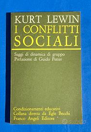 I conflitti sociali. Kurt Lewin 
