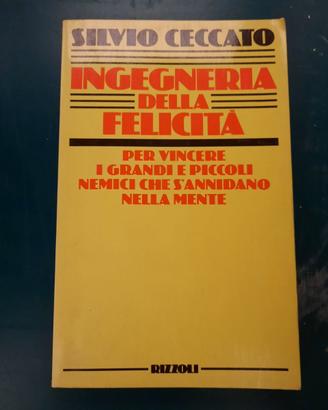 "Ingegneria della felicità" S. Ceccato - 4 euro