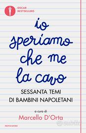 Io speriamo che me la cavo
