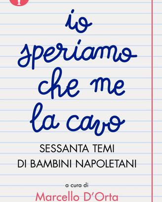 Io speriamo che me la cavo