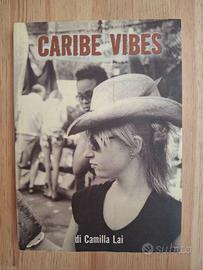 Caribe Vibes, parole in disordine. Camilla Lai. 09
