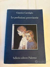 Gianrico carofiglio. Le perfezioni provvisorie.