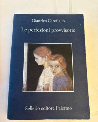 Gianrico carofiglio. Le perfezioni provvisorie.