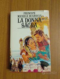 La donna sacra - Michele di Grecia