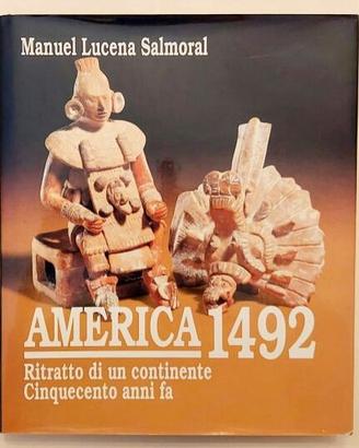 America 1492.Ritratto di un continente cinquecento