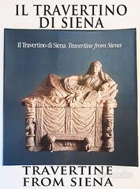 Il Travertino di Siena,Travertine from Siena Libro