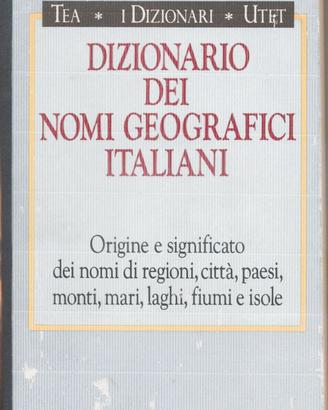 DIZIONARIO DEI NOMI GEOGRAFICI ITALIANI