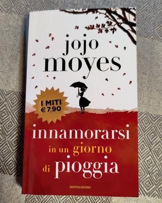 Innamorarsi in un giorno di pioggia - Jojo Moyes 