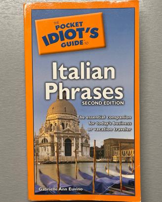 Pocket Idiot's Guide to Italian Phrases (inglese)