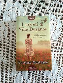 "I segreti di villa Durante" - Caroline Montague