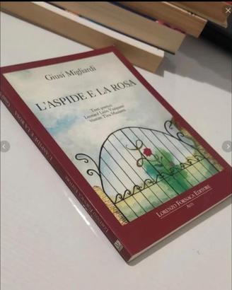L'aspide e la rosa - Giusi Migliardi