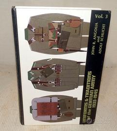 Uniforms & Tradition of the German Army 1933-1945