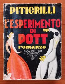 Pitigrilli - L'ESPERIMENTO DI POTT - Sonzogno 1929