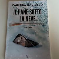 Il pane sotto la neve- Vanessa Navicelli
