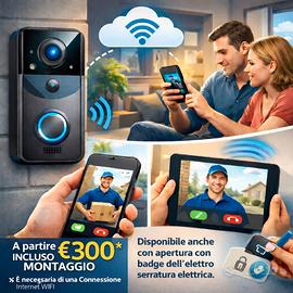 videocitofono Wi-Fi  con risposta a distanza.
