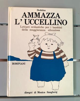 Dedalus- Ammazza l’uccellino