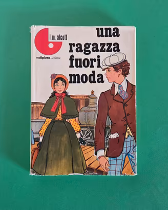 Libro vintage: Una ragazza fuori moda
M Alcott
