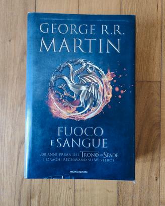 Fuoco e Sangue - George R.R. Martin 