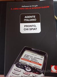 "Pronto, chi spia?"