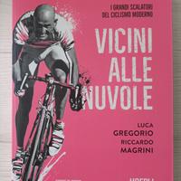Vicino alle nuvole-I grandi scalatori del Ciclismo