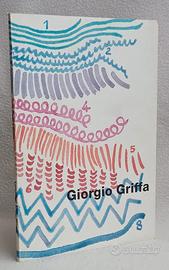 GIORGIO GRIFFA - Come un dialogo - 1°ed. 1997