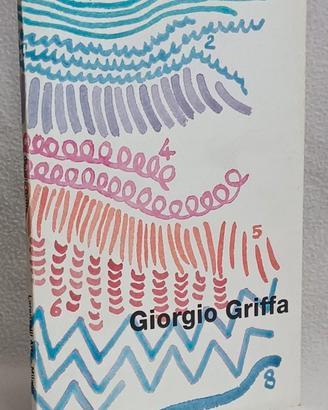 GIORGIO GRIFFA - Come un dialogo - 1°ed. 1997