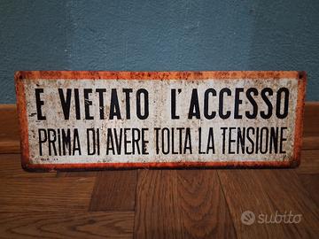Cartello vietato l'accesso 