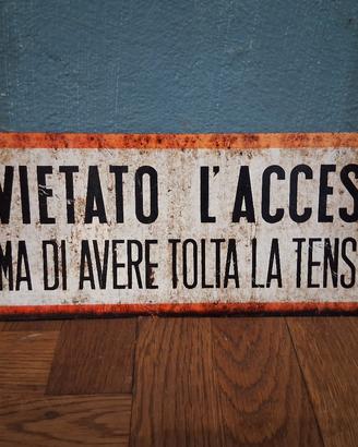 Cartello vietato l'accesso 