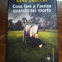 Cosa fare a Faenza quando sei morto (Gene Gnocchi)