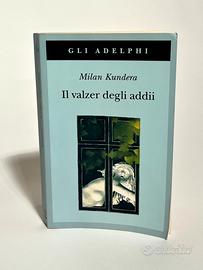 Il valzer degli addii – Milan Kundera