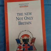 The New Not only Britain. Per le Scuole superiori