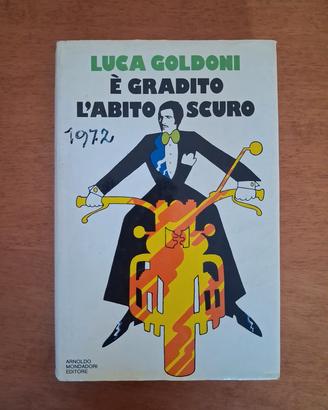 Libro Luca Goldoni - È Gradito l Abito Scuro