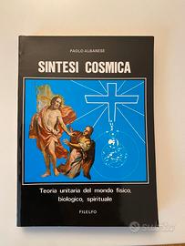 SINTESI COSMICA - Paolo Albanese - libro nuovo
