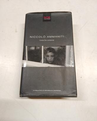 COME DIO COMANDA NICCOLò AMMANITI Noir Italiano bi