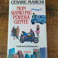 Cesare Marchi -Non siamo più povera gente 