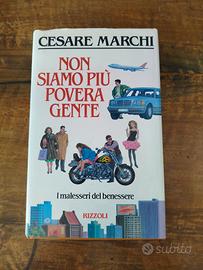 Cesare Marchi -Non siamo più povera gente 