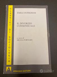 Il divorzio consensuale. Durkheim E.