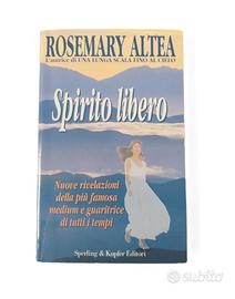 Libro “Spirito libero” di Rosemary Altea