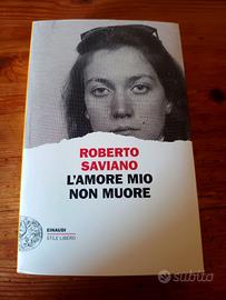 Roberto Saviano: L'amore mio non muore