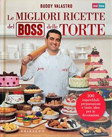 Buddy Valastro - Migliori ricette boss delle torte