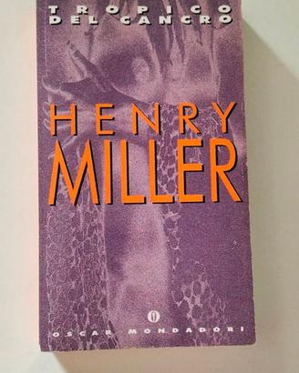Tropico del cancro (con saggio di Orwell) - Miller