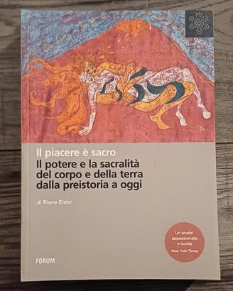 Il piacere è sacro  di Riane Eisler