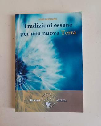 Tradizioni essene per una nuova terra